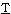 T